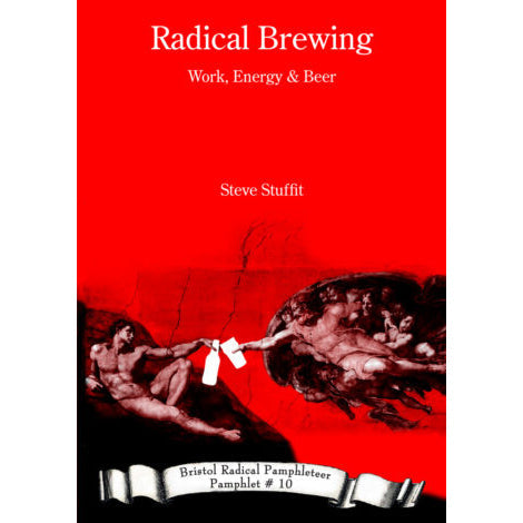 Radical Brewing - Bristol Radical Pamphleteer #10