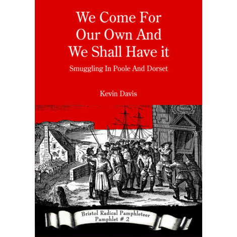 We Come For Our Own And We Shall Have It - Bristol Radical Pamphleteer #2