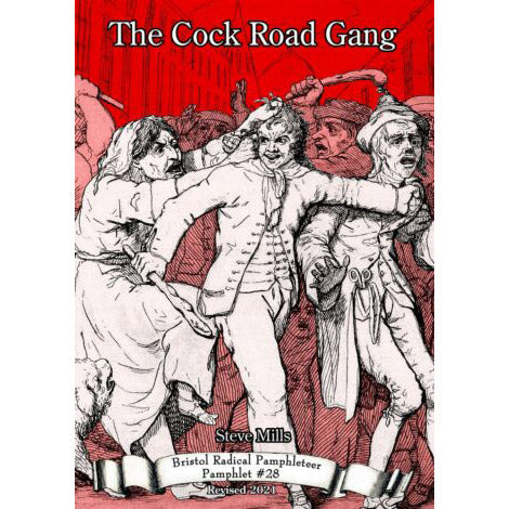The Cock Road Gang - Bristol Radical Pamphleteer #28