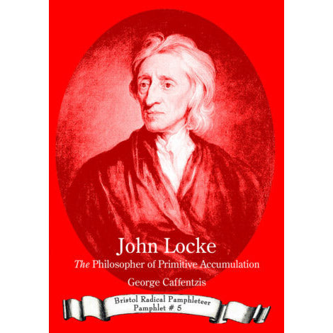 John Locke - Bristol Radical Pamphleteer #5