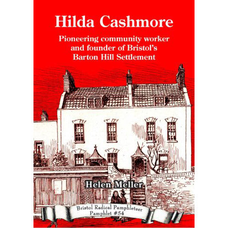 Hilda Cashmore - Bristol Radical Pamphleteer #54