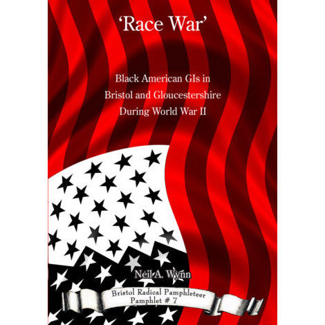 'Race War' - Bristol Radical Pamphleteer #7