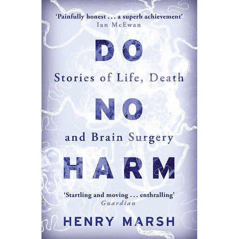 Admissions: Life as a Brain Surgeon - Henry Marsh