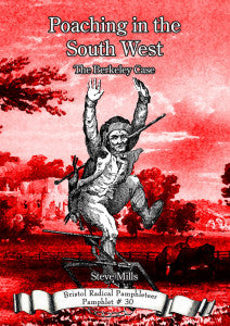 Poaching in the South West - Bristol Radical Pamphleteer #30