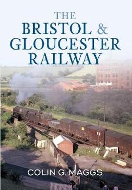 The Bristol and Gloucester Railway