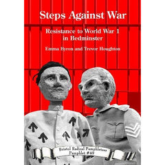 Steps Against War - Bristol Radical Pamphleteer #49