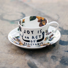 Joy is an Act of Resistance Coffee Can and Saucer