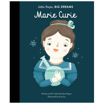 Little People, Big Dreams: Marie Curie