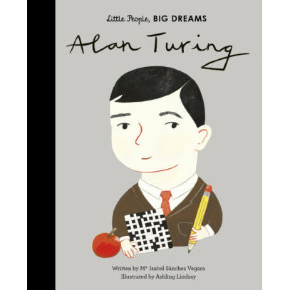 Little People, Big Dreams: Alan Turing