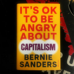 It's OK to be Angry About Capitalism - Bernie Sanders