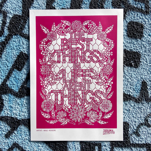 ❤ The Best Things in Life Aren't Things - Limited Edition A2 Screen Print
