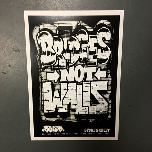 Bridges Not Walls A3 Print