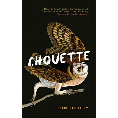 Chouette - Claire Oshetsky