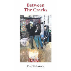 Between The Cracks - Pete Weinstock
