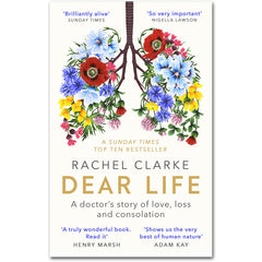 Dear Life: A Doctor's Story of Love and Loss - Rachel Clarke