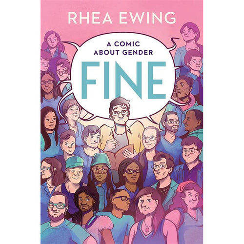 Fine: A Comic About Gender - Rhea Ewing