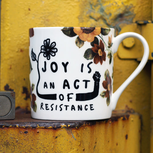 Joy is an Act of Resistance Mug
