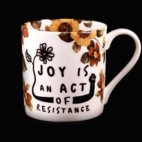 Joy is an Act of Resistance Mug