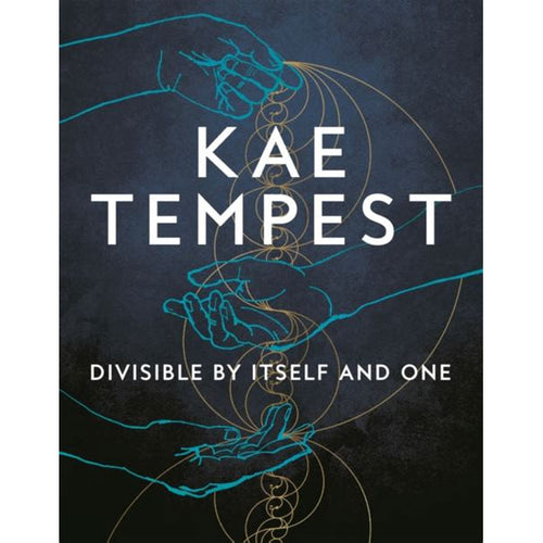 Divisible by Itself and One - Kae Tempest