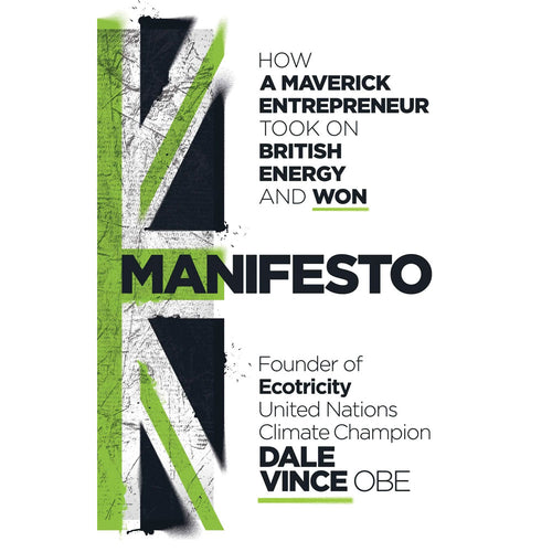 Manifesto: The Battle for Green Britain - Dale Vince