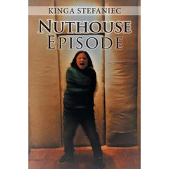 Nuthouse Episode - Kinga Stefaniec