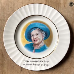 I’d Like to Congratulate Drugs on Winning the War on Drugs - Dinner Plate