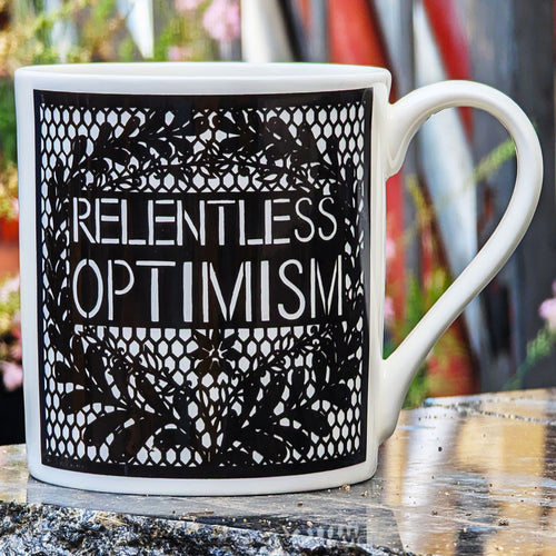 Relentless Optimism Mug