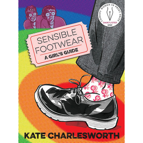 Sensible Footwear: A Girl's Guide - Kate Charlesworth