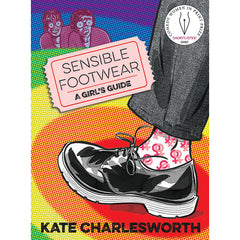 Sensible Footwear: A Girl's Guide - Kate Charlesworth