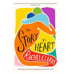 The Story of a Heart: 'Profoundly moving and at the same time wildly inspiring' Rob Delaney