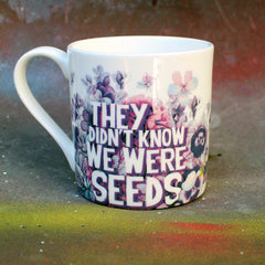 "They Tried to Bury Us" Mug