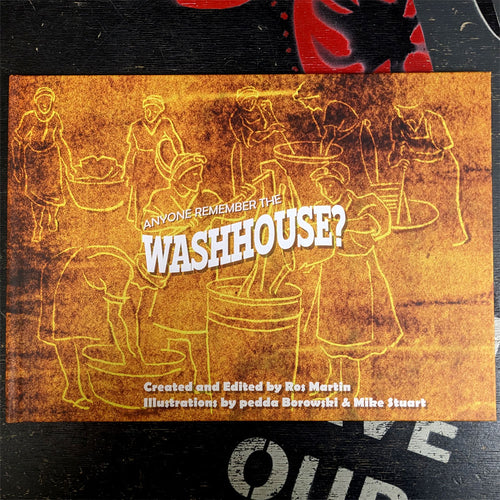 Anyone Remember the Washhouse?