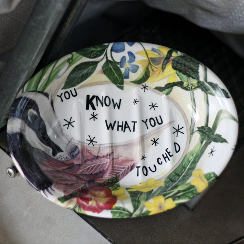 'You Know What You Touched' Soap Dish