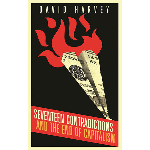 Seventeen Contradictions and the End of Capitalism - David Harvey