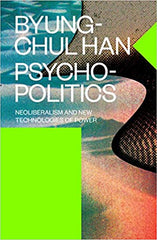 Psycho-Politics - Byung-Chulhan