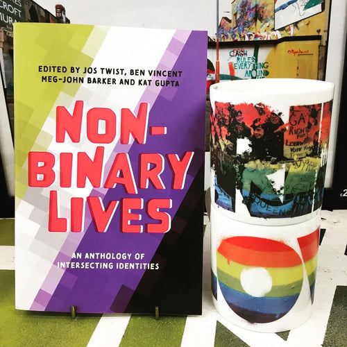 Non-Binary Lives - An Anthology of Intersecting Identities