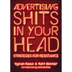 Advertising Shits in Your Head - Vyvian Raoul & Matt Bonner