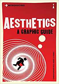 Introducing Aesthetics A Graphic Guide - Christopher Kul-Want