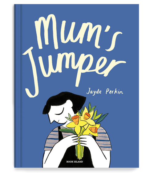 Mum's Jumper - Jayde Perkin