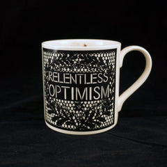 Relentless Optimism Mug