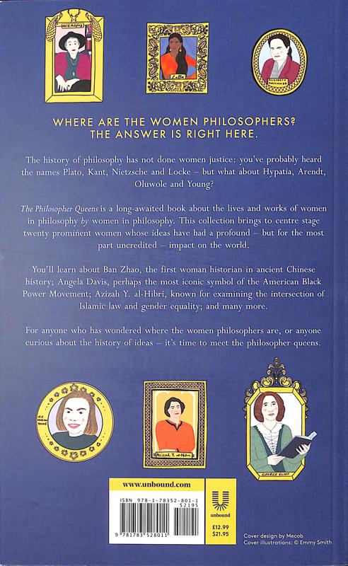 The Philosopher Queens - The lives and legacies of philosophy's unsung women