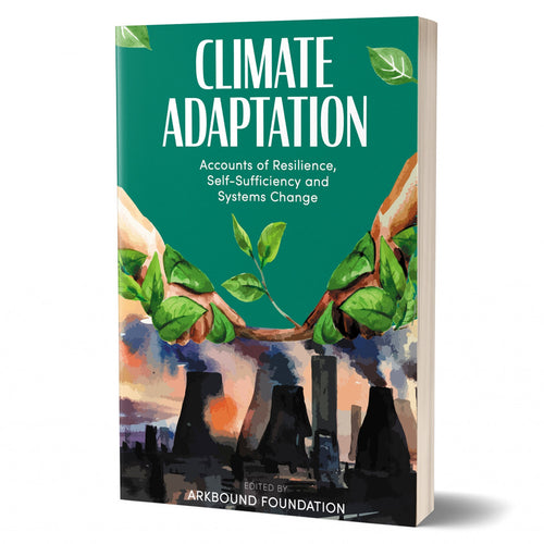 Climate Adaptation: Accounts of Resilience, Self-Sufficiency and Systems Change