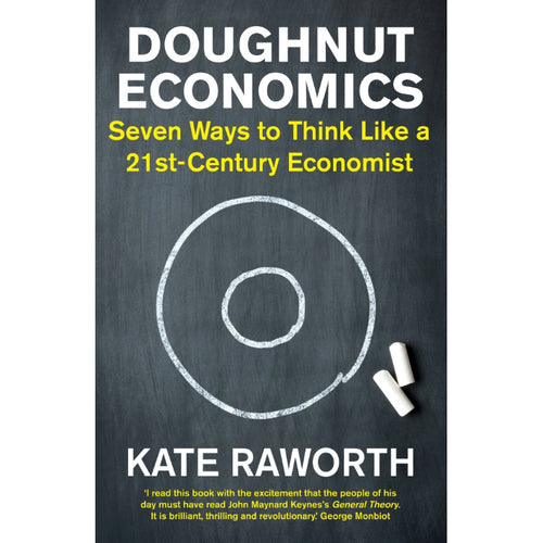 Doughnut Economics - Kate Raworth