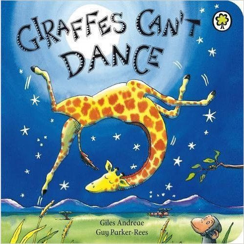 Giraffes Can't Dance - Giles Andreae & Guy Parker-Rees