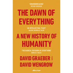 The Dawn of Everything - David Graeber and David Wengrow