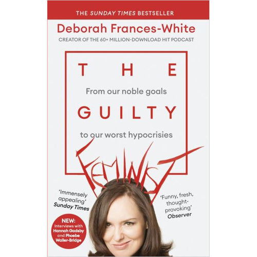The Guilty Feminist - Deborah Frances-White