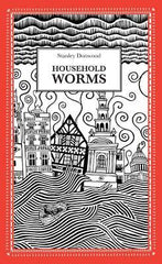 Household Worms- Stanley Donwood