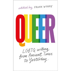 Queer: A Collection of LGBTQ Writing from Ancient Times to Yesterday