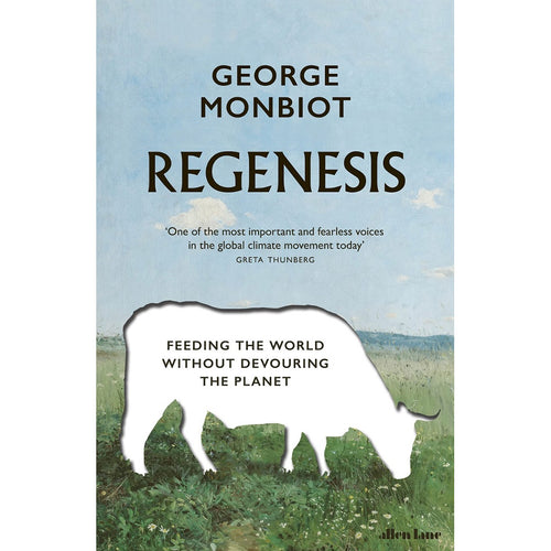 Regenesis - George Monbiot