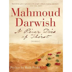 A River Dies of Thirst - Mahmoud Darwish